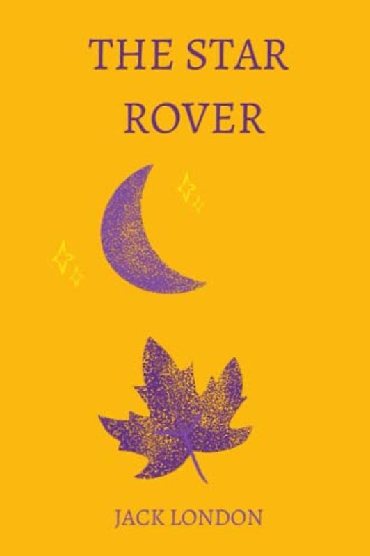 The Star Rover by Jack London