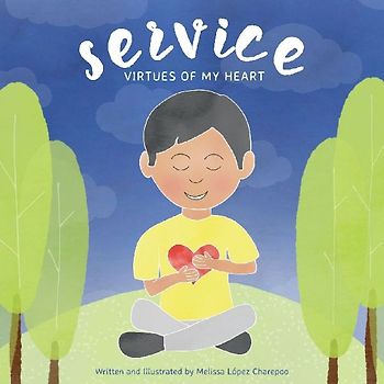 Service, Virtues of My Heart