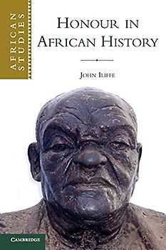 Honour in African History (African Studies, Band 107)