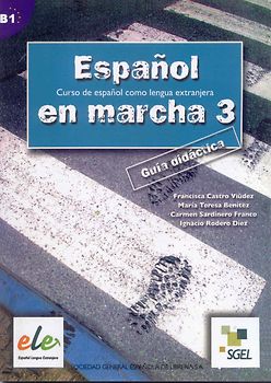 Espanol en marcha 3. Guia didactica / Español en marcha 3. Guía didáctica