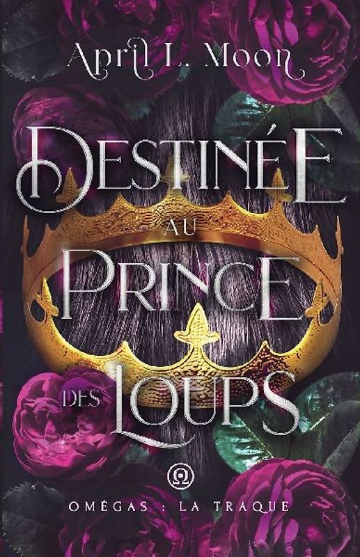 Destinée Au Prince Des Loups