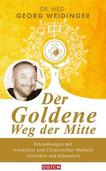 Der Goldene Weg der Mitte