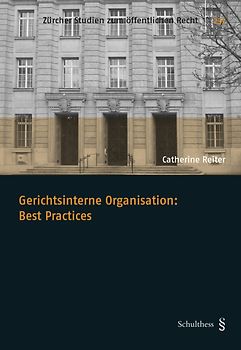 Gerichtsinterne Organisation: Best Practices