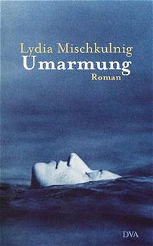 Umarmung. Roman