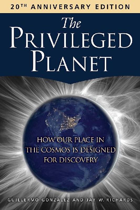 The Privileged Planet (20th Anniversary Edition)