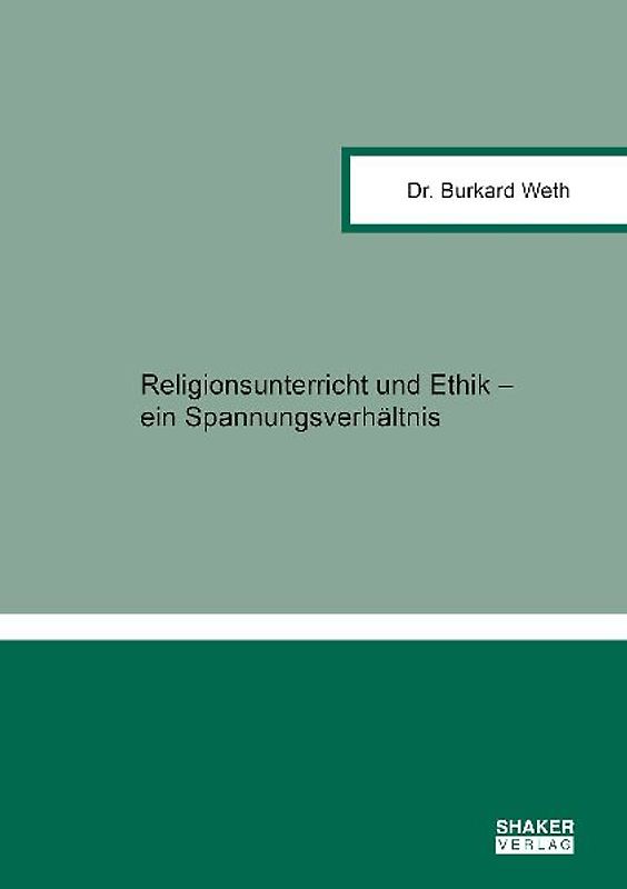 Religionsunterricht und Ethik – ein Spannungsverhältnis