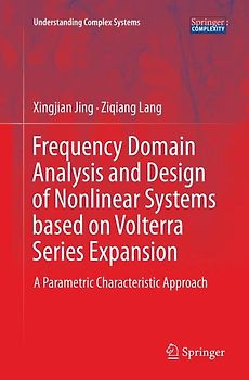 Frequency Domain Analysis and Design of Nonlinear Systems based on Volterra Series Expansion
