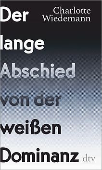 Der lange Abschied von der weißen Dominanz