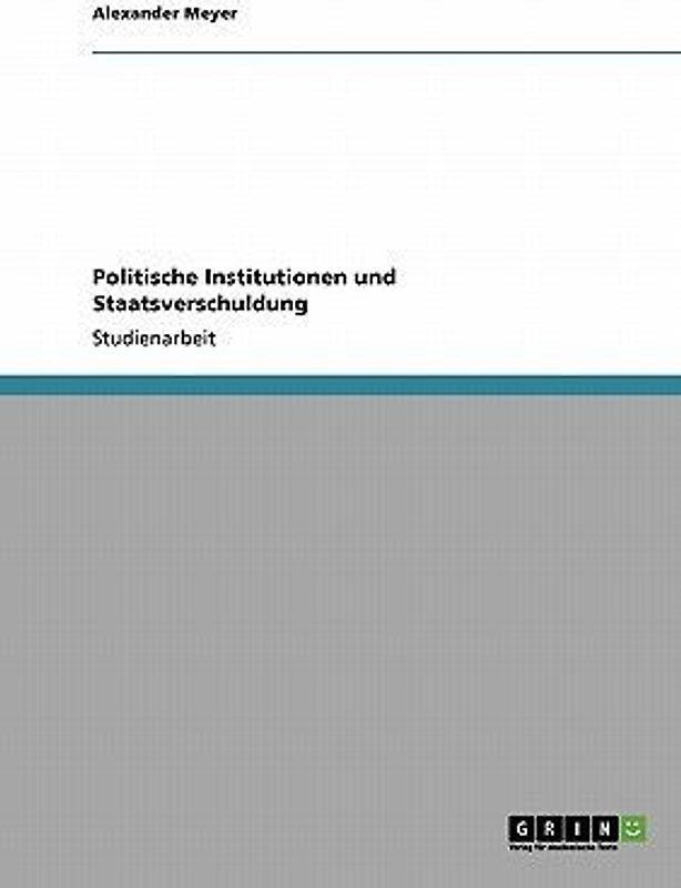 Politische Institutionen und Staatsverschuldung
