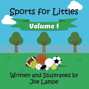 Sports for Littles: Volume I (Sports for Littles Vol I)