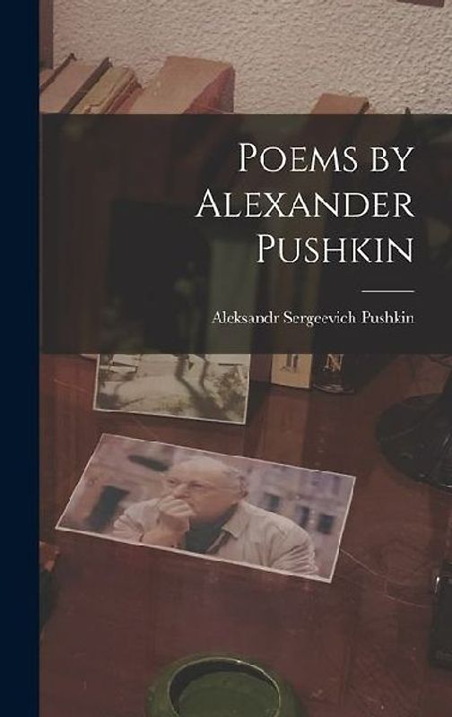 Poems by Alexander Pushkin