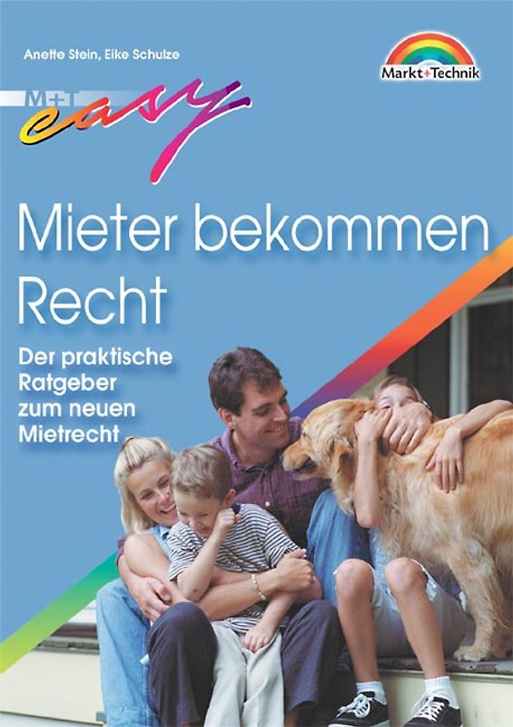 Mieter bekommen Recht. Der praxisnahe Ratgeber zum neuen Mietrecht