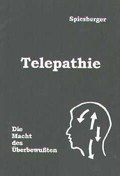 Telepathie. Die Macht des Überbewussten