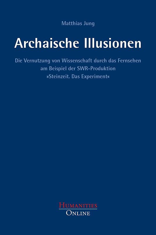 Archaische Illusionen