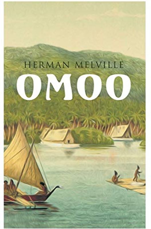 Omoo: Erlebnisse in der Südsee