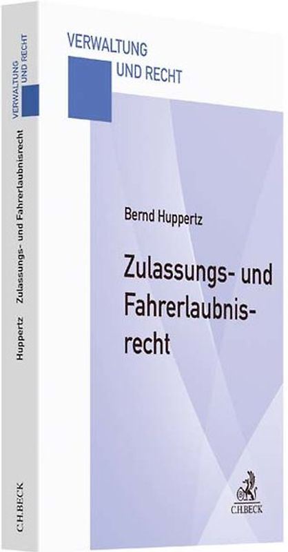 Zulassungs- und Fahrerlaubnisrecht
