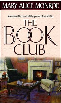 The Book Club - Mary Alice Monroe [Paperback]