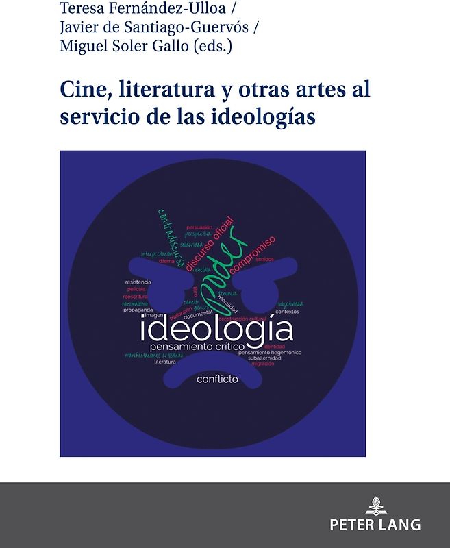 Cine, literatura y otras artes al servicio de las ideologías