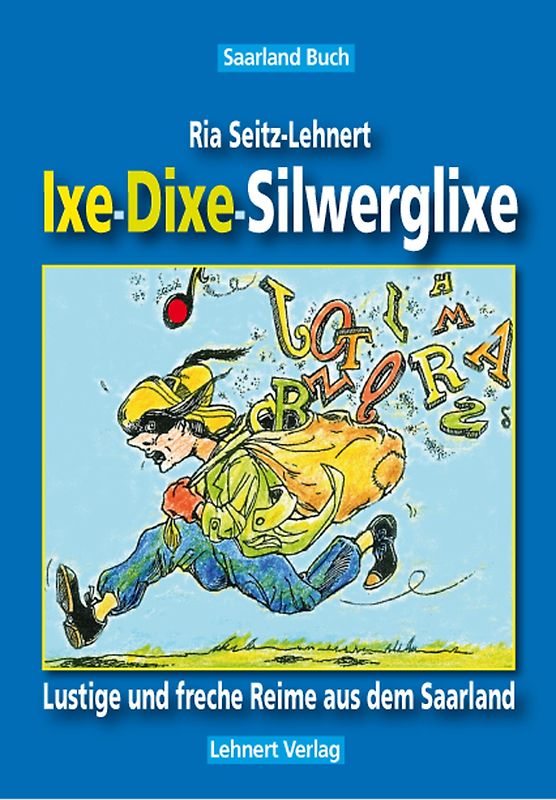 Saarland Buch / Ixe-Dixe-Silwerglixe