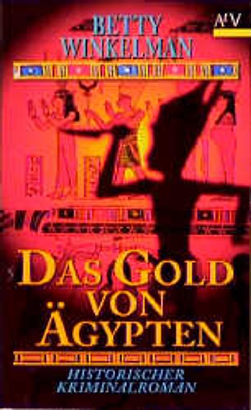 Das Gold von Ägypten. Historischer Kriminalroman