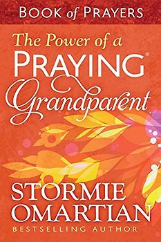 The Power of a Praying(r) Grandparent Book of Prayers