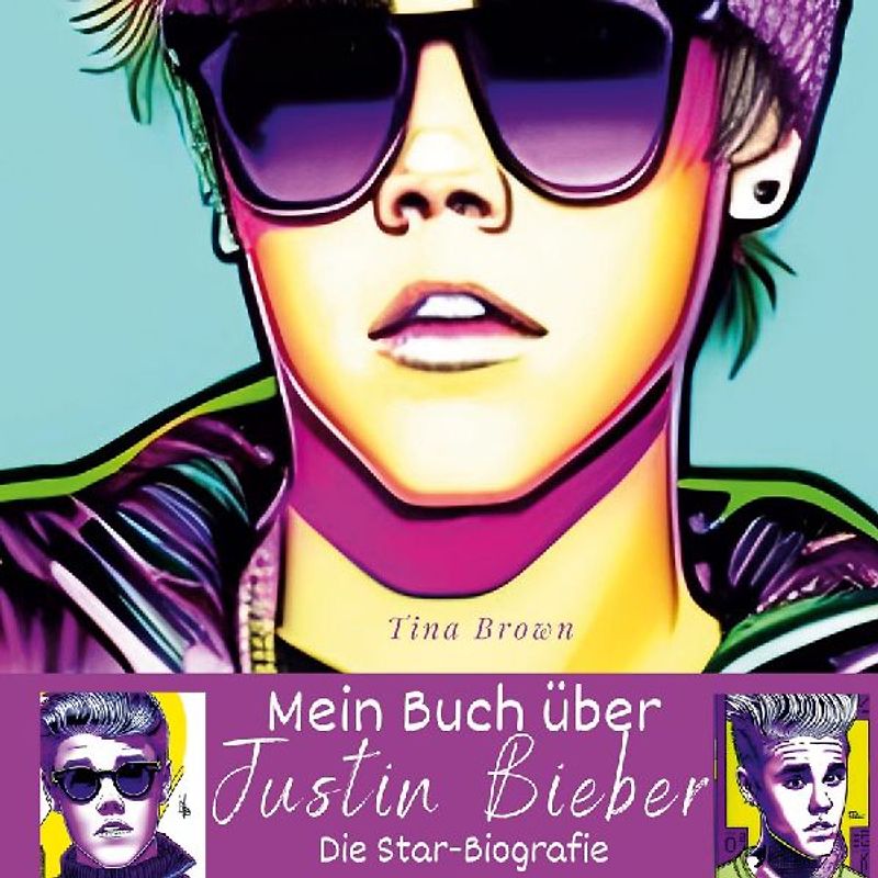 Mein Buch über <br> Justin Bieber
