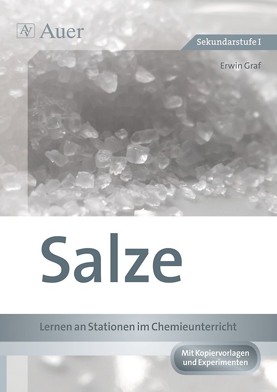 Salze - Lernen an Stationen im Chemieunterricht. 7. bis 9. Klasse
