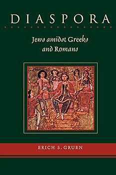 Diaspora: Jews amidst Greeks and Romans