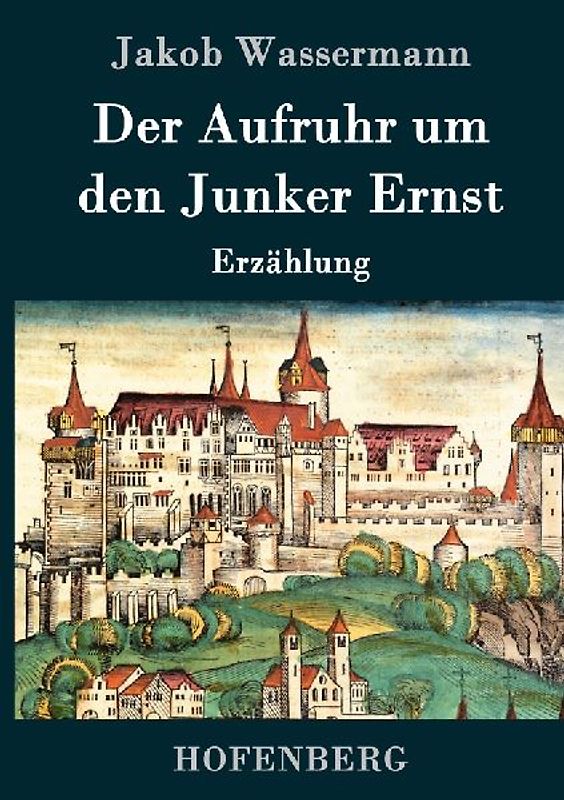 Der Aufruhr um den Junker Ernst