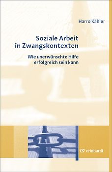 Soziale Arbeit in Zwangskontexten