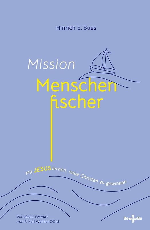 Mission Menschenfischer