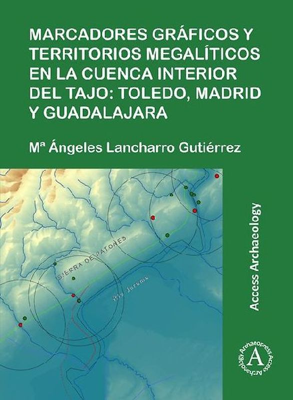 Marcadores graficos y territorios megaliticos en la Cuenca interior del Tajo: Toledo, Madrid y Guadalajara