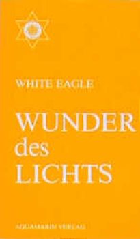 Wunder des Lichtes