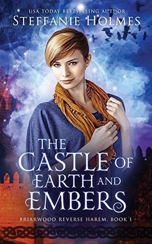 The Castle of Earth and Embers (Briarwood Reverse Harem, Band 1)