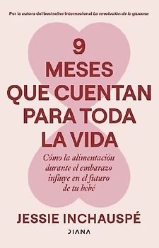 9 Meses Que Cuentan Para Toda La Vida / 9 Months That Count Forever