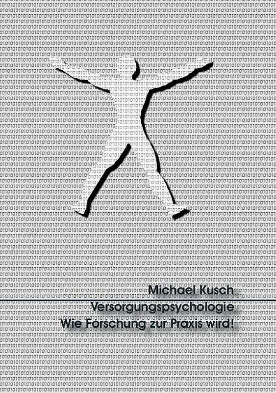 Versorgungspsychologie. Wie Forschung zur Praxis wird!