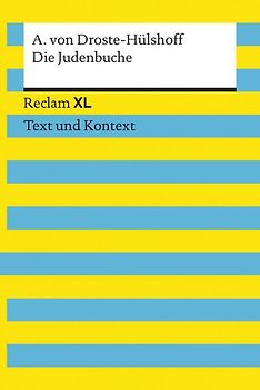 Die Judenbuche. Textausgabe mit Kommentar und Materialien. Reclam XL – Text und Kontext