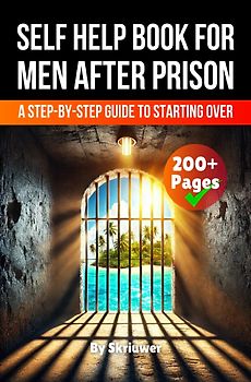 A Self Help Book for Men After Prison