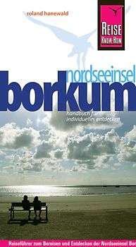 Reise Know-How Borkum. Reiseführer für individuelles Entdecken