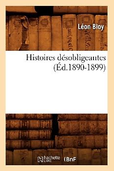 Histoires Désobligeantes (Éd.1890-1899)