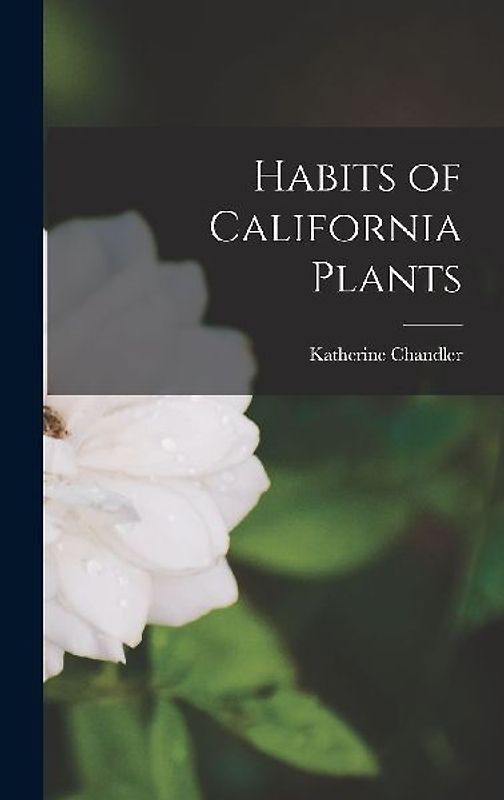 Habits of California Plants
