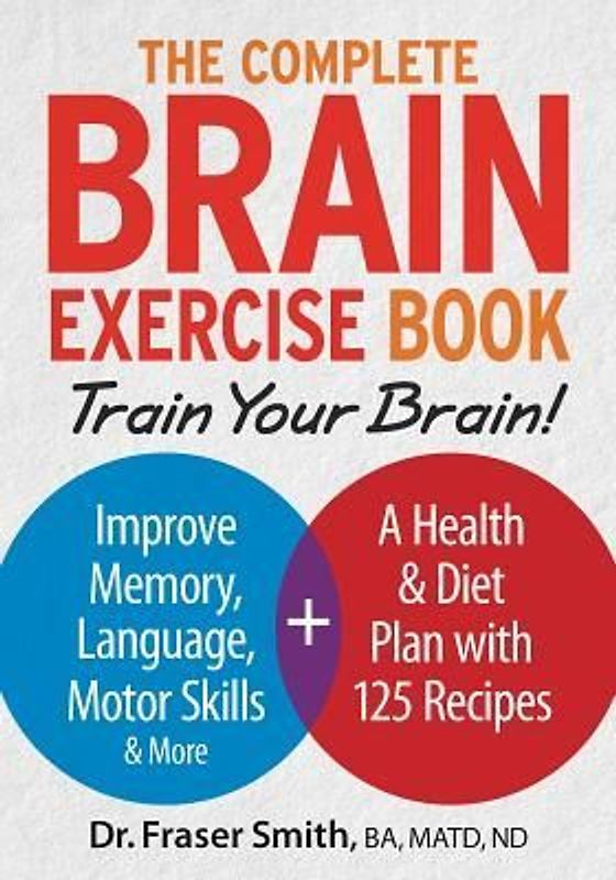 The Complete Brain Exercise Book