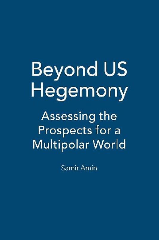 Beyond US Hegemony