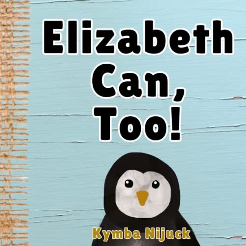 Elizabeth Can, Too!: In this PERSONALIZED, interactive ABC book for kids, Explore the Animal Kingdom with Fun Facts & Engaging Activities. Learn the ... Learners! (Elizabeth's Personalized Library)