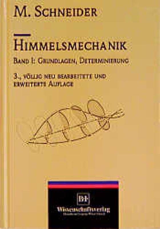 Schneider, Himmelsmechanik Band 1