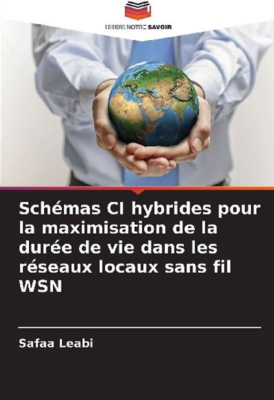 Schémas CI hybrides pour la maximisation de la durée de vie dans les réseaux locaux sans fil WSN