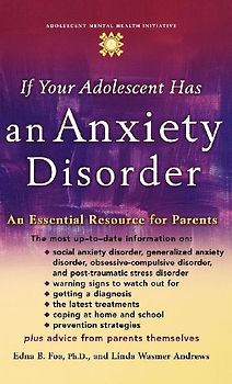 If Your Adolescent Has an Anxiety Disorder