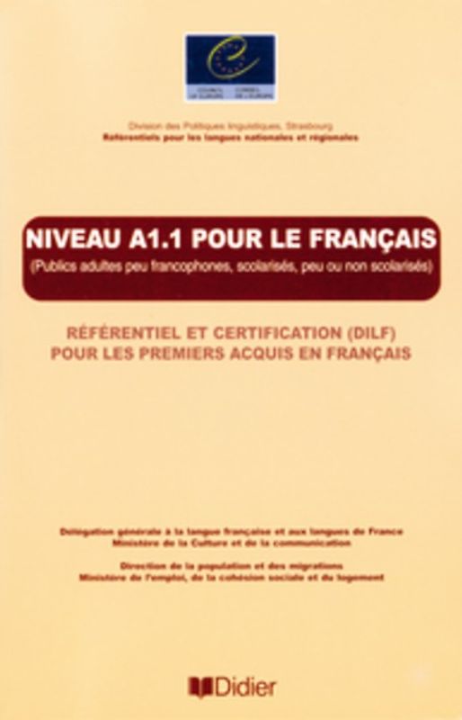 Les Référentiels / Niveau A1 pour le français - Référentiel et certification (DILF) pour le premiers acquis en français