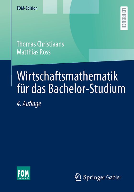 Wirtschaftsmathematik für das Bachelor-Studium