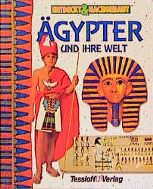 Entdeckt & Nachgebaut: Ägypter und ihre Welt